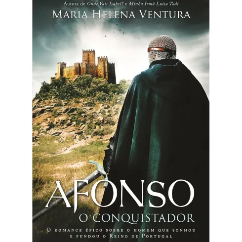 Afonso, O Conquistador de Maria Helena Ventura