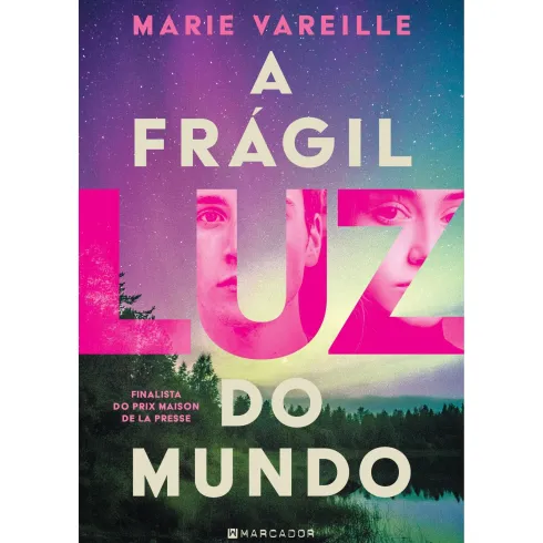 A Frágil Luz Do Mundo de Marie Vareille