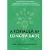 A Fórmula da Longevidade de Avanti Kumar-Singh