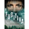 A Fugitiva de Jessica Barry