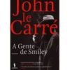 A Gente de Smiley de John le Carré