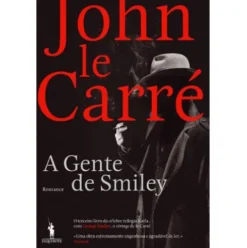 A Gente de Smiley de John le Carré