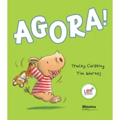 Agora! de Tracey Corderoy