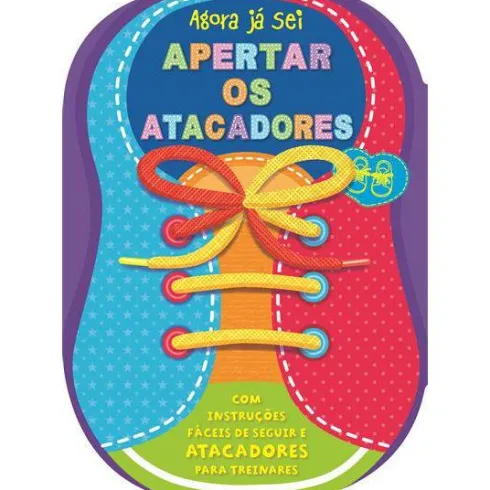 Agora Já Sei Apertar os Atacadores