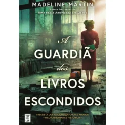 A Guardiã dos Livros Escondidos de Madeline Martin