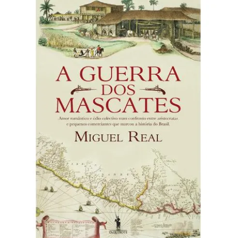 A Guerra dos Mascates de Miguel Real