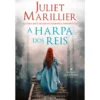 A Harpa dos Reis de Juliet Marillier