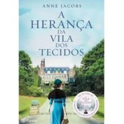 A Herança da Vila dos Tecidos de Anne Jacobs