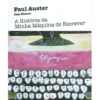 A História da Minha Máquina de Escrever de Paul Auster