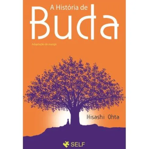 A História de Buda de Hisashi Ohta e Mauro
