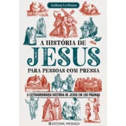 A História de Jesus para Pessoas com Pressa de Anthony Le Donne