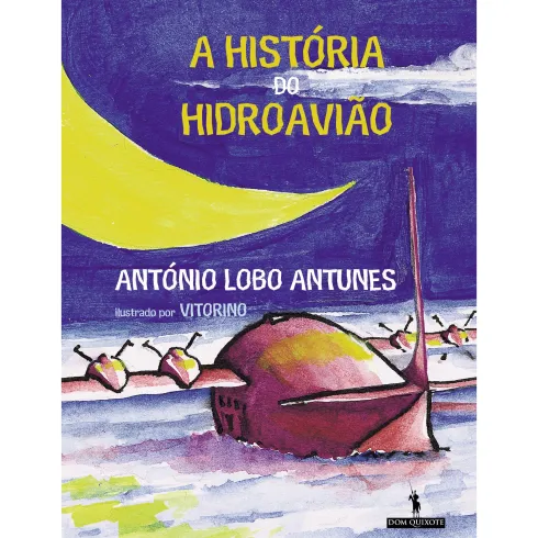 A História do Hidroavião de António Lobo Antunes