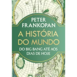 A História Do Mundo de Peter Frankopan