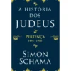A História dos Judeus (Volume 2) de Simon Schama