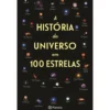 A História Do Universo Em 100 de Florian Freistetter