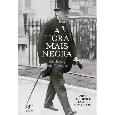 A Hora Mais Negra de Anthony McCarten