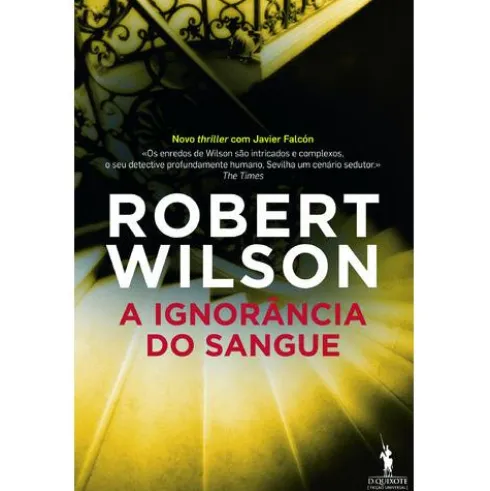 A Ignorância do Sangue de Robert Wilson