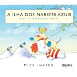 A Ilha dos Narizes Azuis - Ploo e a Árvore dos Guizos de Mick Inkepen