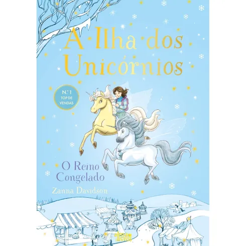 A Ilha Dos Unicórnios N.º 5 - O Reino Congelado de Zanna Davidson