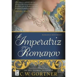 A Imperatriz Romanov de C.W. Gortner