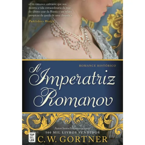 A Imperatriz Romanov de C.W. Gortner