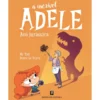 A Incrível Adele Nº 16 - Avó Jurássica de Mr Tan E Diane Le Feyer