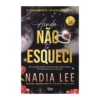Ainda Não Te Esqueci de Nadia Lee