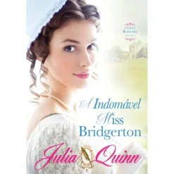 A Indomável Miss Bridgerton de Julia Quinn