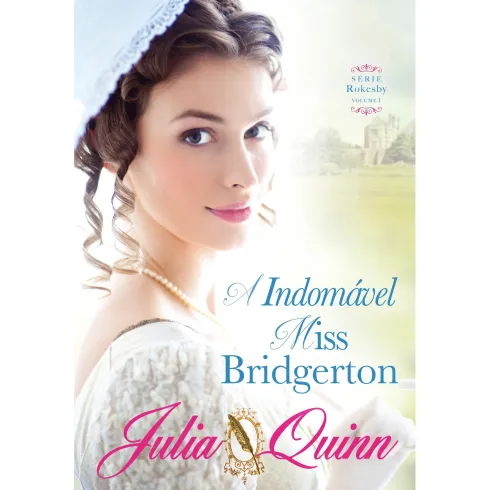 A Indomável Miss Bridgerton de Julia Quinn