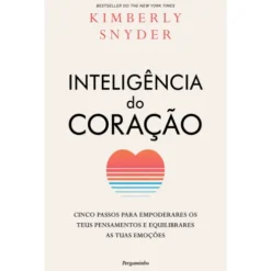 A Inteligência do Coração de Kimberly Snyder