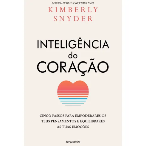 A Inteligência do Coração de Kimberly Snyder