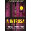 A Intrusa de Freida Mcfadden