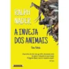 A Inveja dos Animais de Ralph Nader