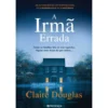 A Irmã Errada de Claire Douglas
