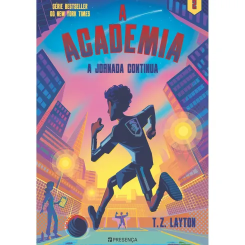 A Jornada Continua - A Academia 2 de T Z Layton