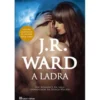 A Ladra de J. R. Ward