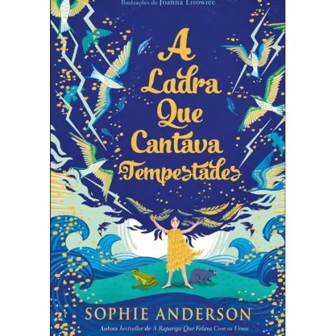 A Ladra que Cantava Tempestades de Sophie Anderson