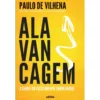 Alavancagem - A Chave do Crescimento Empresarial de Paulo de Vilhena
