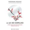 A Lei do Espelho de Yoshinori Noguchi