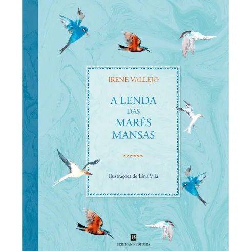A Lenda Das Marés Mansas de Irene Vallejo
