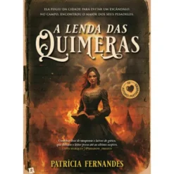 A Lenda Das Quimeras de Patrícia Fernandes