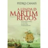 A Lenda de Martim Regos de Pedro Canais