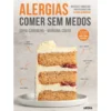 Alergias - Comer sem Medos de Sofia Carvalho e Mariana Couto