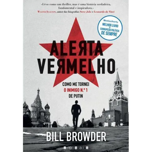 Alerta Vermelho de Bill Browder - Como Me Tornei o Inimigo N.º 1 de Putin