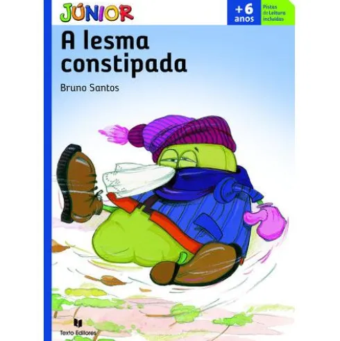 A Lesma Constipada de Bruno Santos