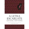 A Letra Escarlate de Nathaniel Hawthorne