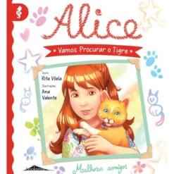 Alice Nº 13 - Vamos Procurar o Tigre de Rita Vilela