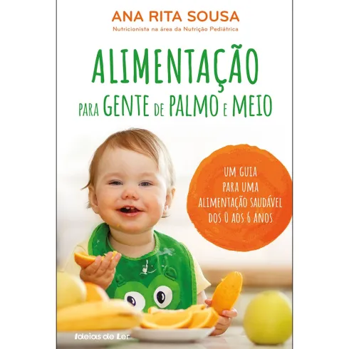 Alimentação para Gente de Palmo e Meio de Ana Rita Sousa