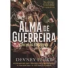 Alma De Guerreira de Devney Perry