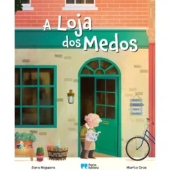 A Loja Dos Medos de Sara Nogueira